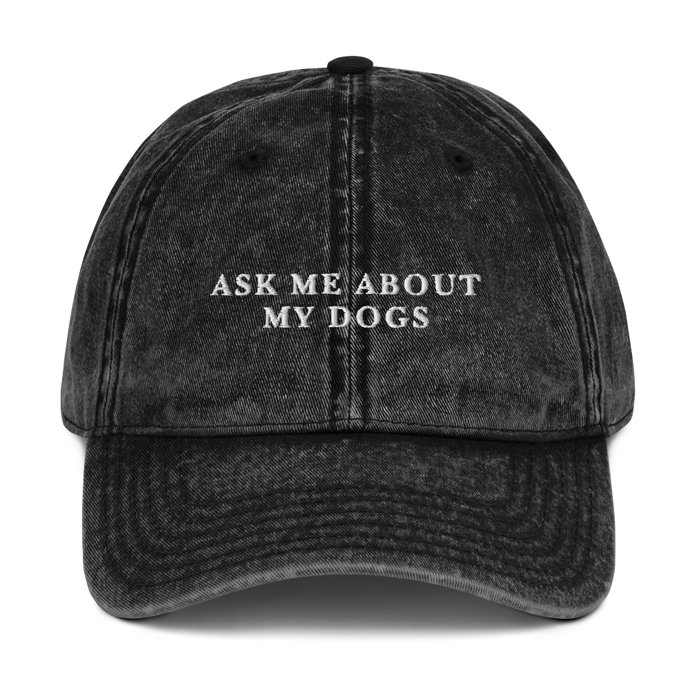 Ask Me About My Dogs Embroidered Vintage Cap