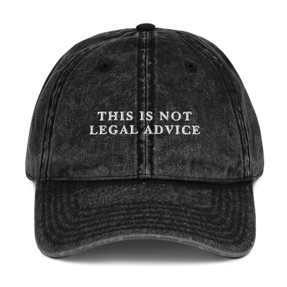 This Is Not Legal Advice Embroidered Vintage Cap