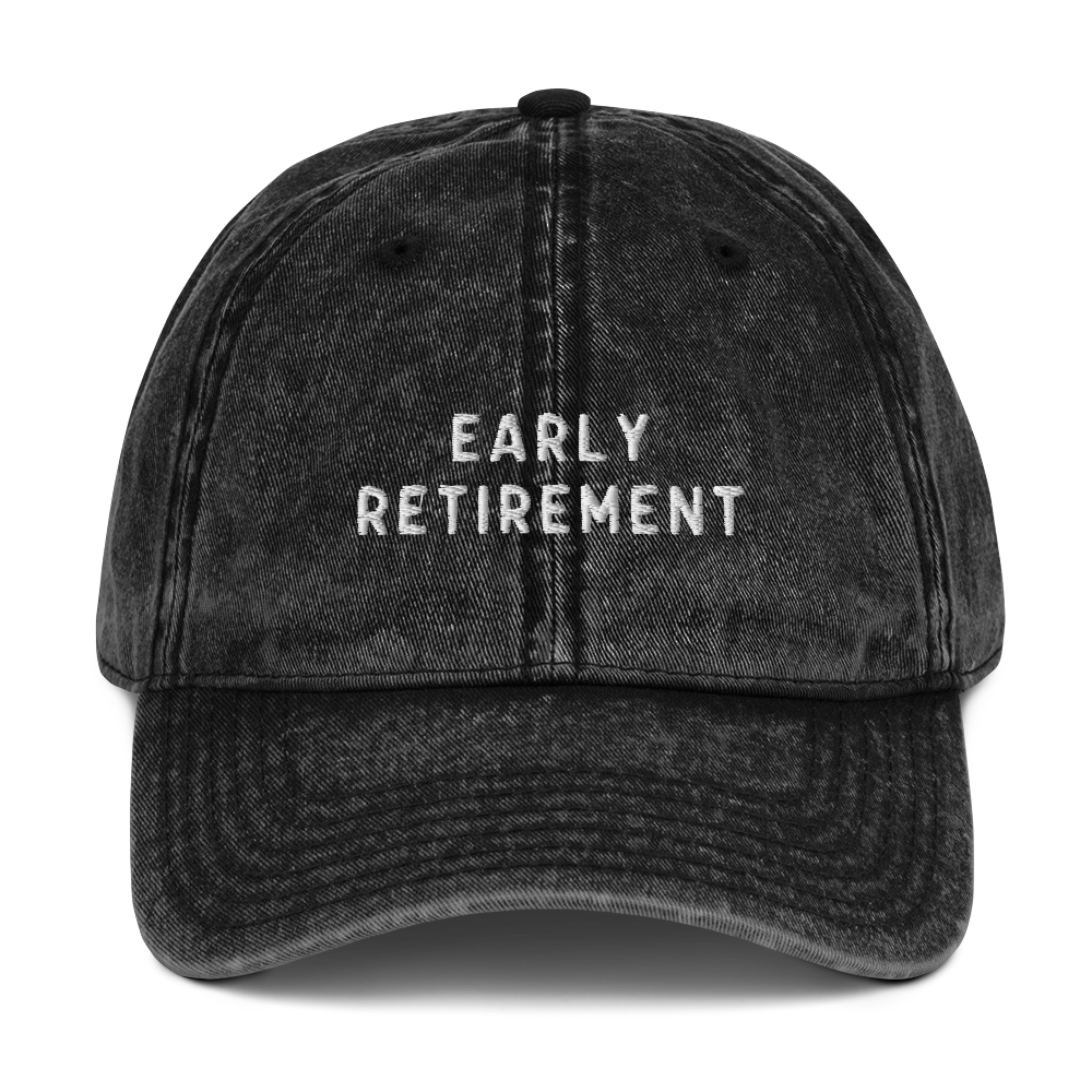 Early Retirement Embroidered Vintage Cap