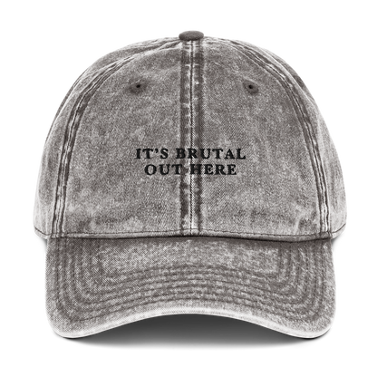 It's Brutal Out Here Embroidered Vintage Cap