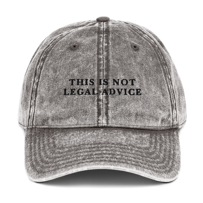 This Is Not Legal Advice Embroidered Vintage Cap