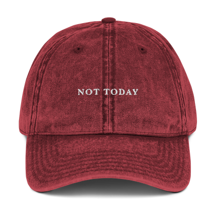 Not Today Embroidered Vintage Cap