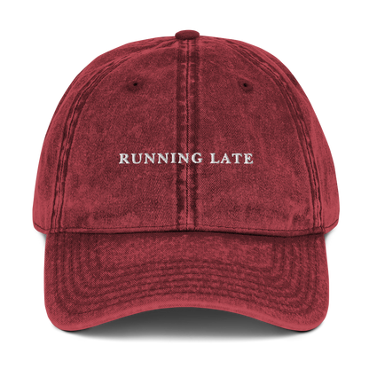 Running Late Embroidered Vintage Cap