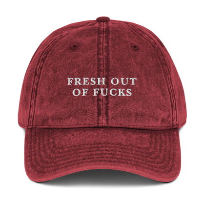 Fresh Out Of Fucks Embroidered Vintage Cap