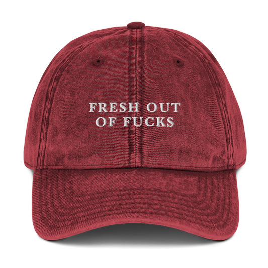 Fresh Out Of Fucks Embroidered Vintage Cap