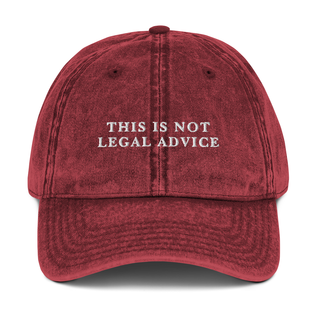 This Is Not Legal Advice Embroidered Vintage Cap