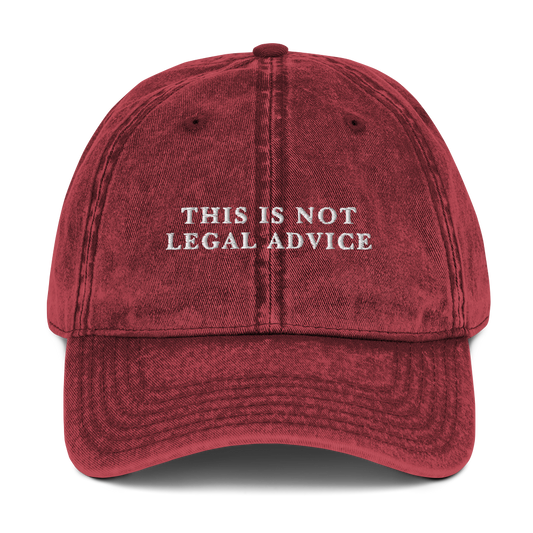 This Is Not Legal Advice Embroidered Vintage Cap