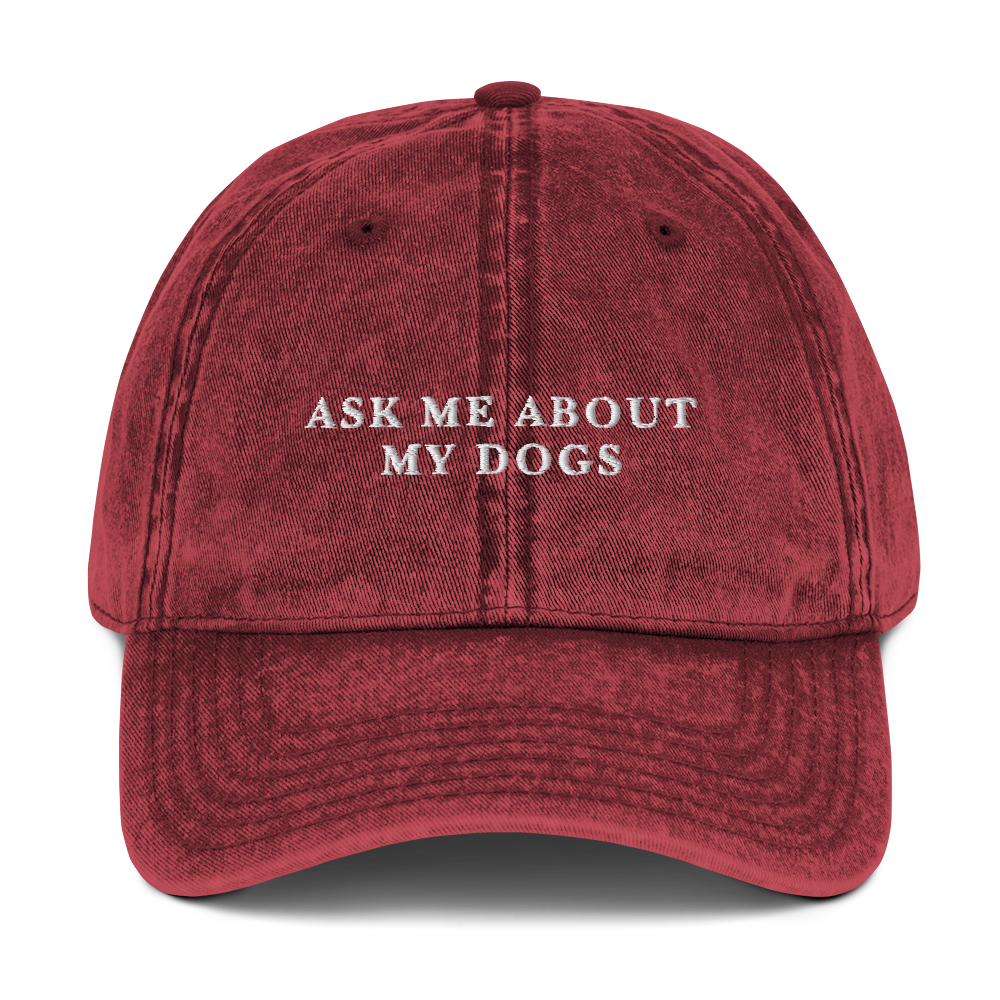 Ask Me About My Dogs Embroidered Vintage Cap