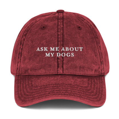 Ask Me About My Dogs Embroidered Vintage Cap