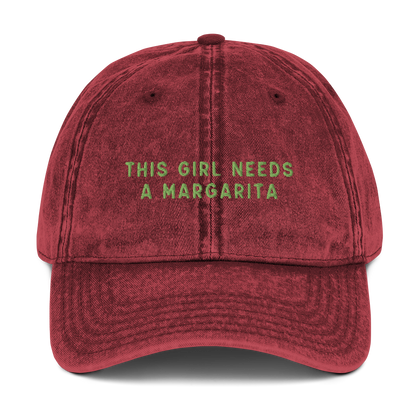 This Girl Needs A Margarita Embroidered Vintage Cap