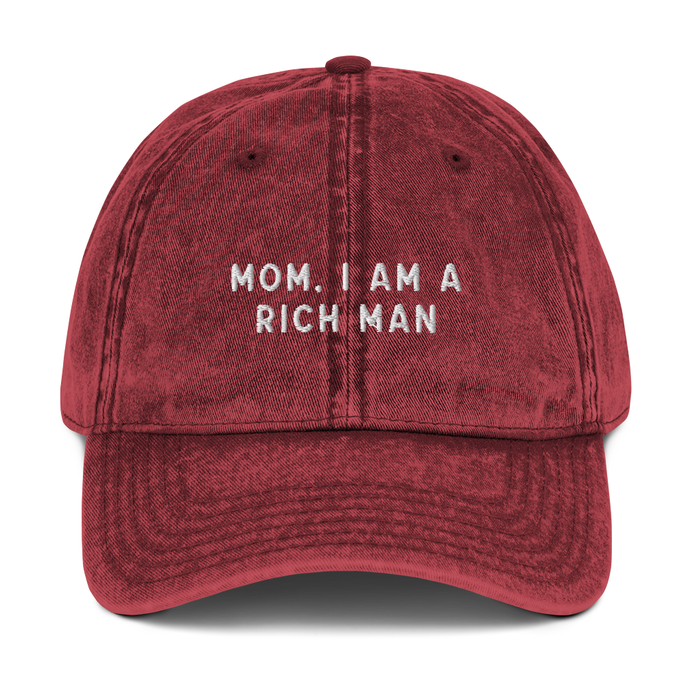 Mom, I am a Rich Man Embroidered Vintage Cap