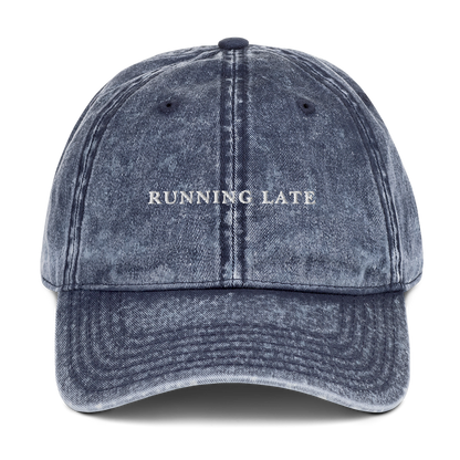 Running Late Embroidered Vintage Cap