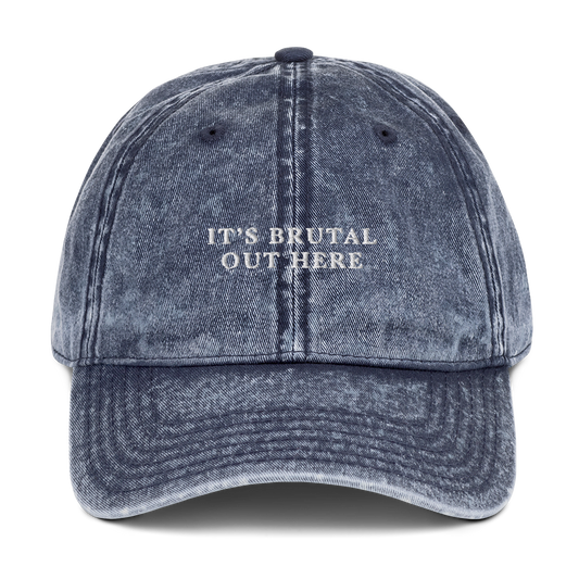 It's Brutal Out Here Embroidered Vintage Cap