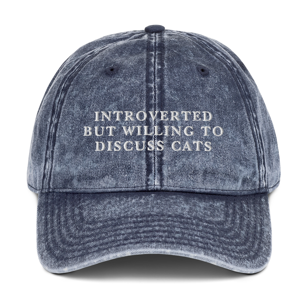 Introverted But Willing To Discuss Cats Embroidered Vintage Cap