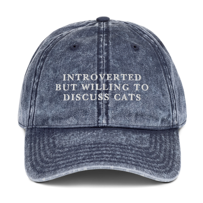 Introverted But Willing To Discuss Cats Embroidered Vintage Cap