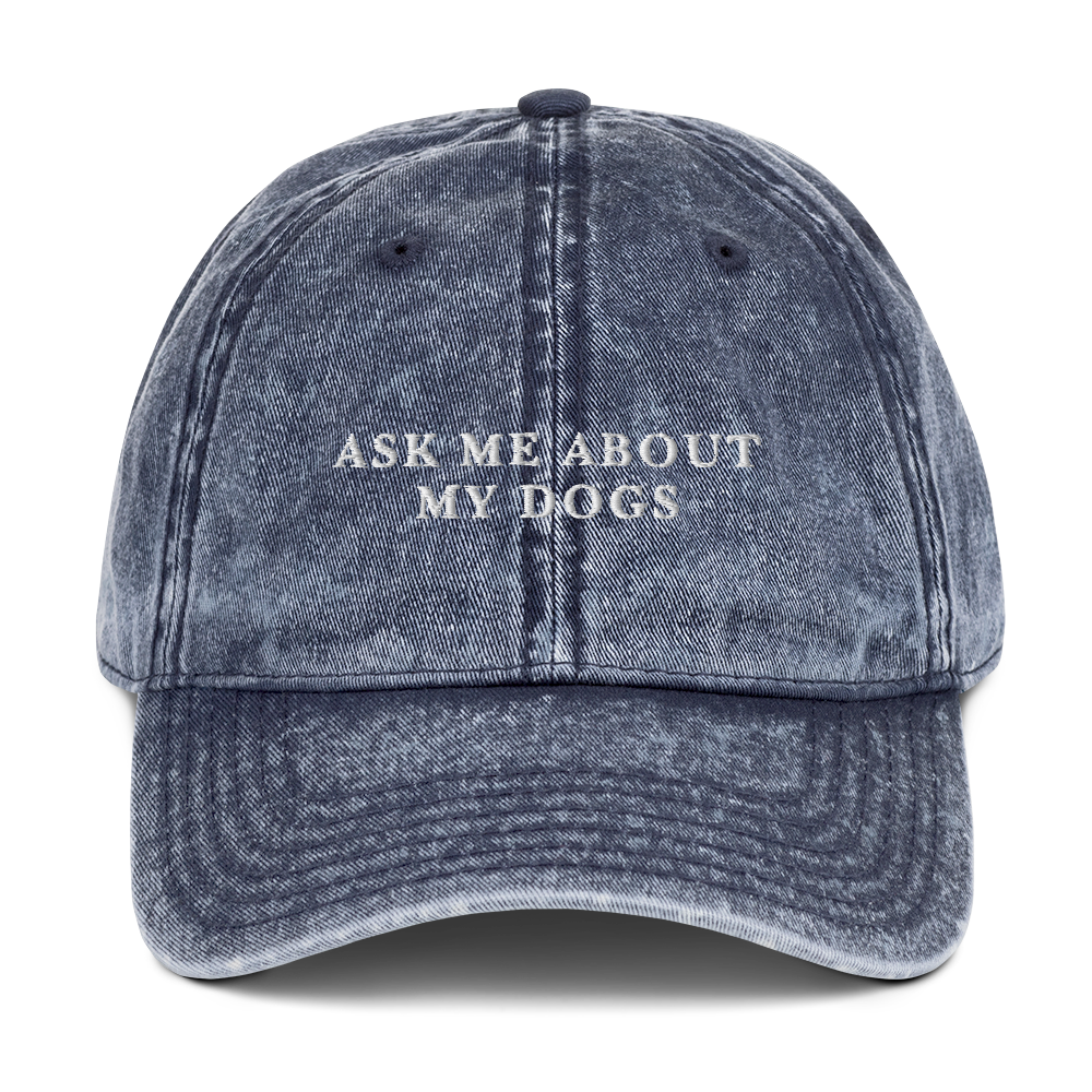 Ask Me About My Dogs Embroidered Vintage Cap