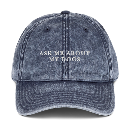 Ask Me About My Dogs Embroidered Vintage Cap