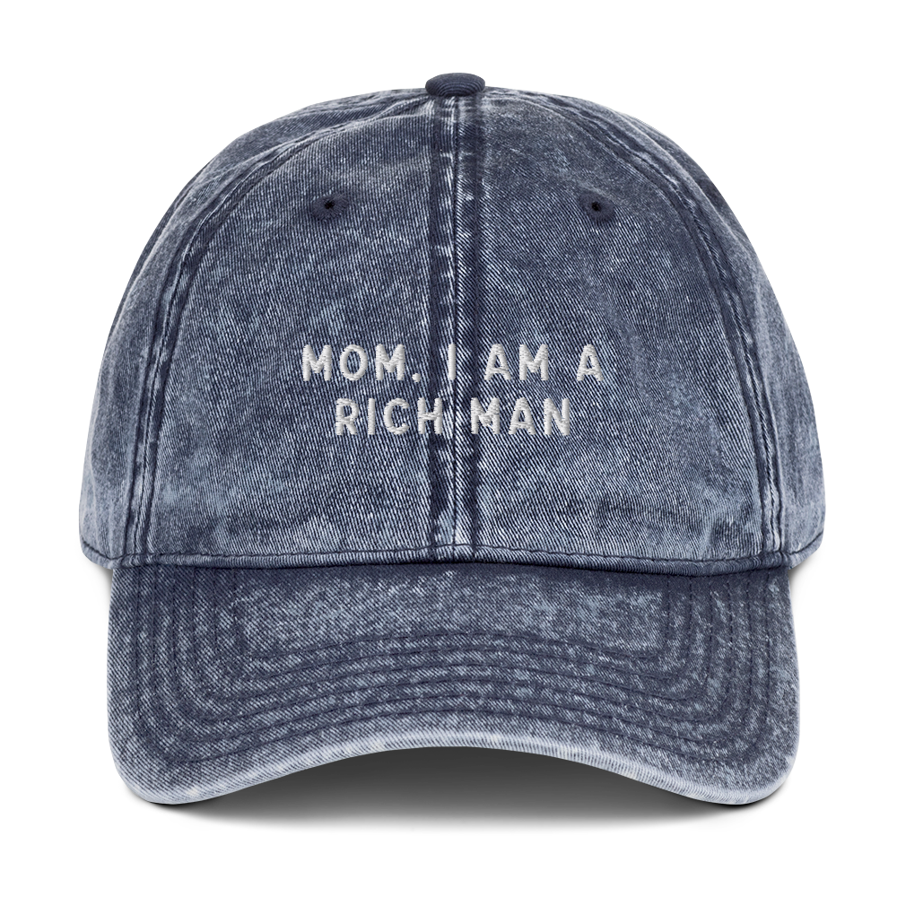 Mom, I am a Rich Man Embroidered Vintage Cap