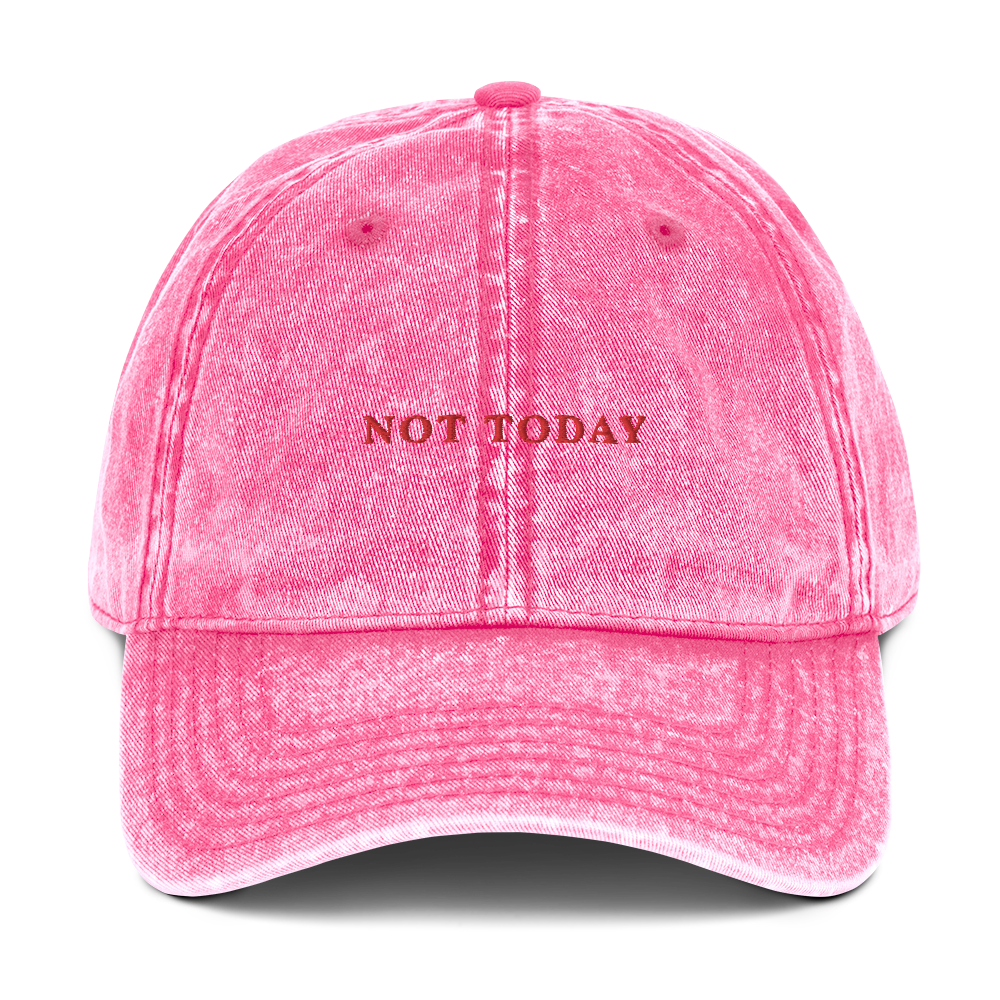 Not Today Embroidered Vintage Cap