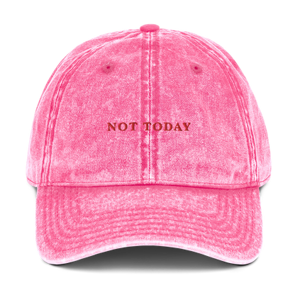 Not Today Embroidered Vintage Cap