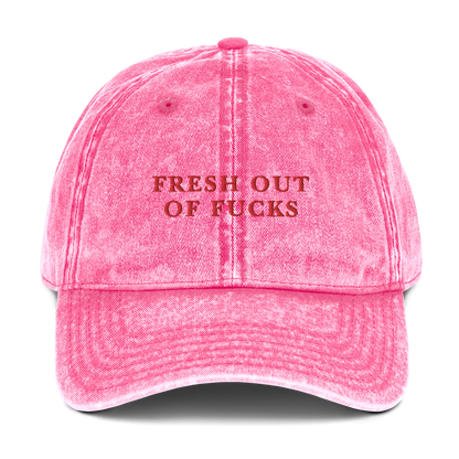 Fresh Out Of Fucks Embroidered Vintage Cap