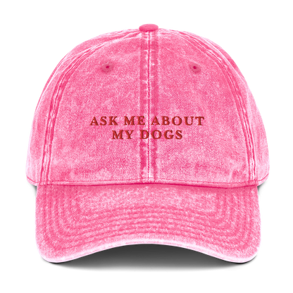 Ask Me About My Dogs Embroidered Vintage Cap