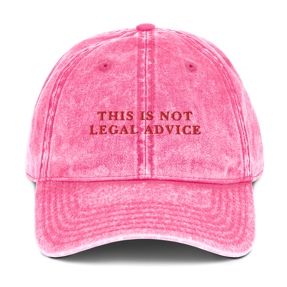 This Is Not Legal Advice Embroidered Vintage Cap