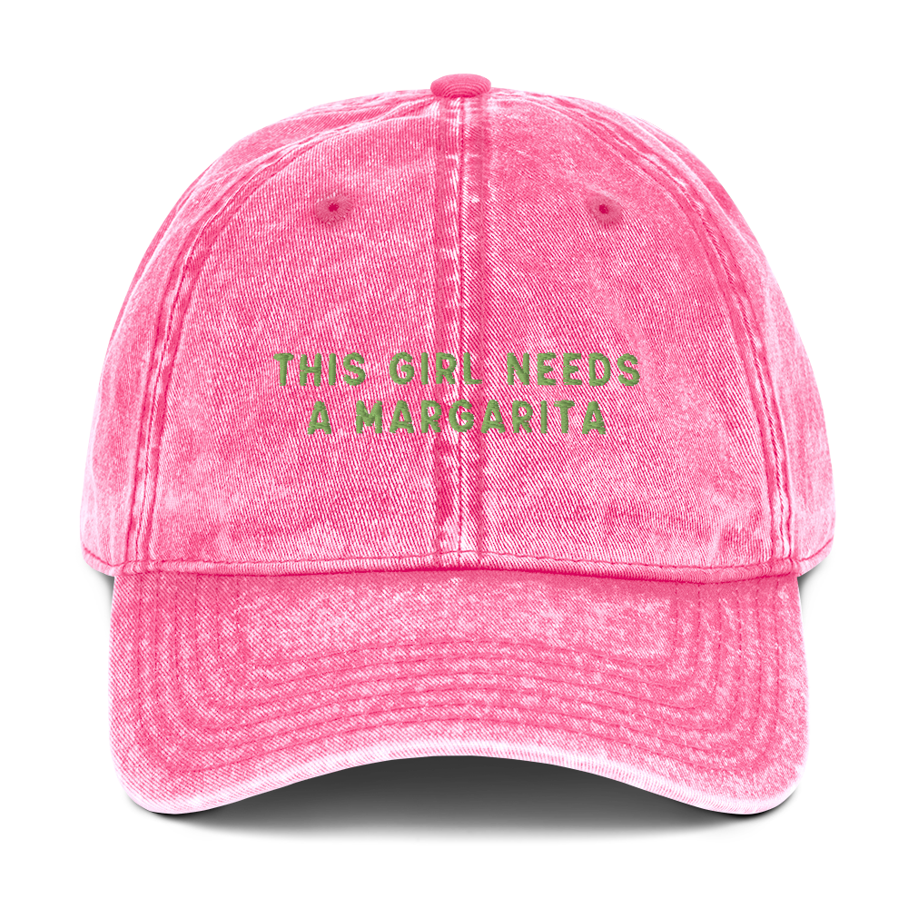 This Girl Needs A Margarita Embroidered Vintage Cap