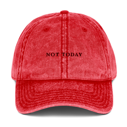 Not Today Embroidered Vintage Cap