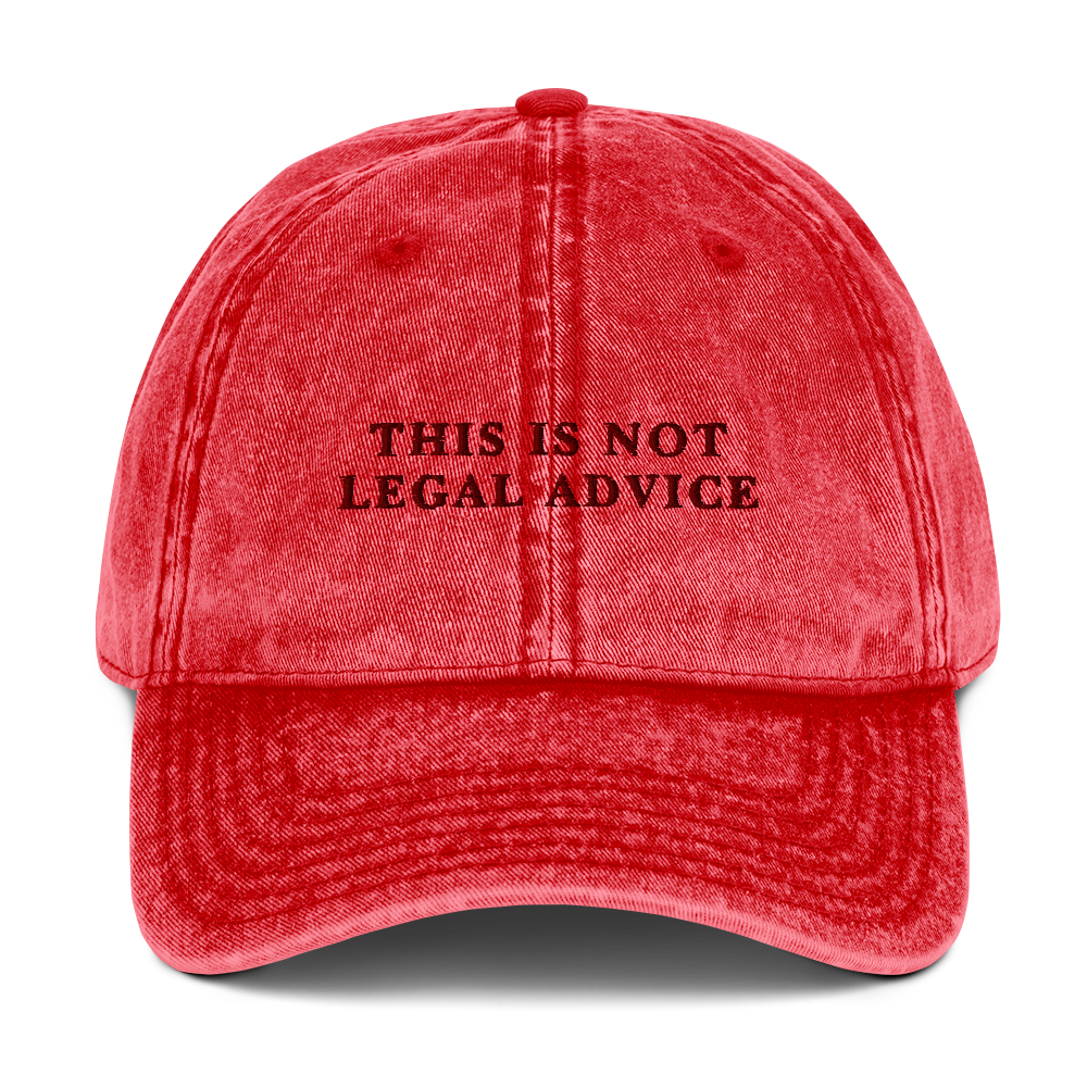 This Is Not Legal Advice Embroidered Vintage Cap