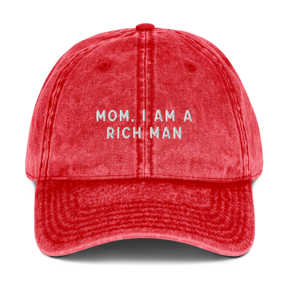 Mom, I am a Rich Man Embroidered Vintage Cap