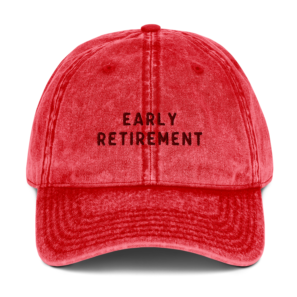 Early Retirement Embroidered Vintage Cap