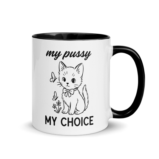 My Pussy My Choice Feminist Color Mug