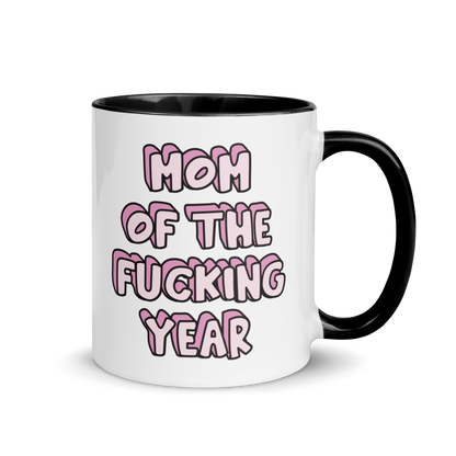 Mom of the Fucking Year Mother Color Mug
