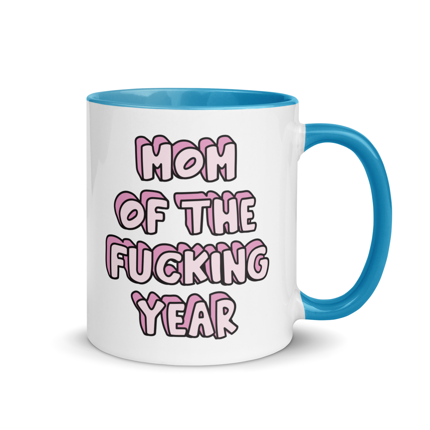 Mom of the Fucking Year Mother Color Mug