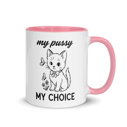 My Pussy My Choice Feminist Color Mug