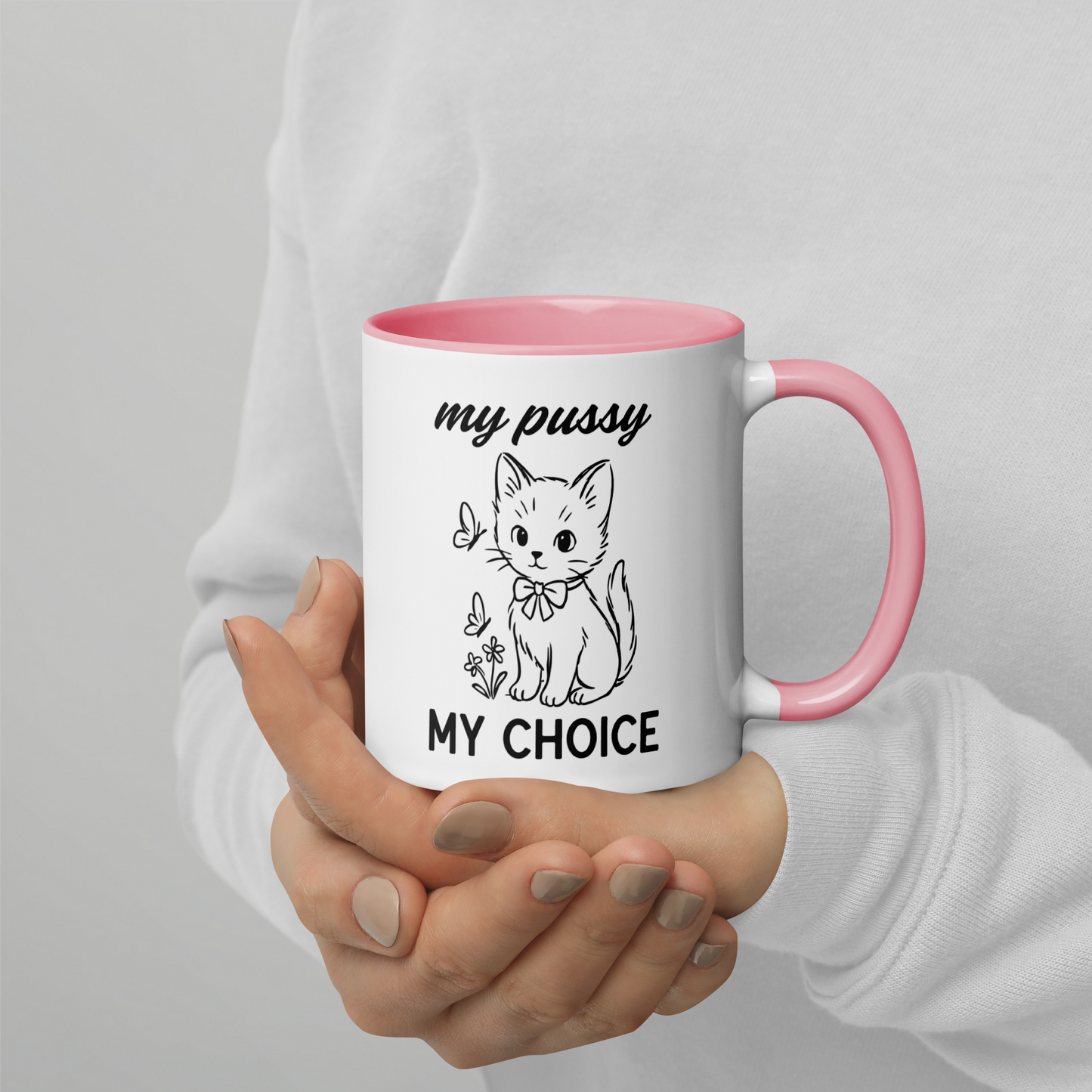 My Pussy My Choice Feminist Color Mug