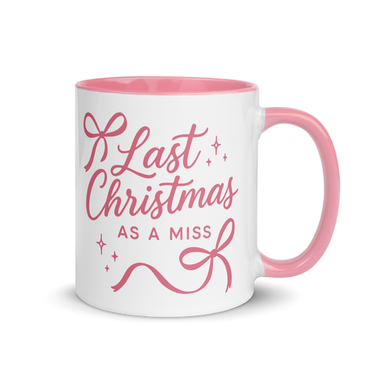 Last Christmas as a Miss Bride Color Mug