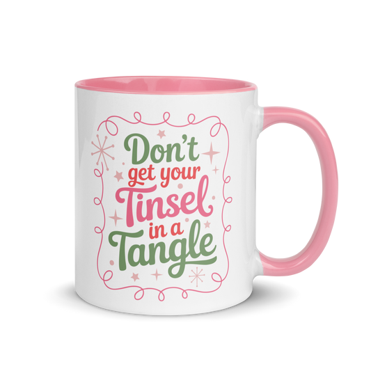 Don't Get Your Tinsel in a Tangle Funny Christmas Color Mug