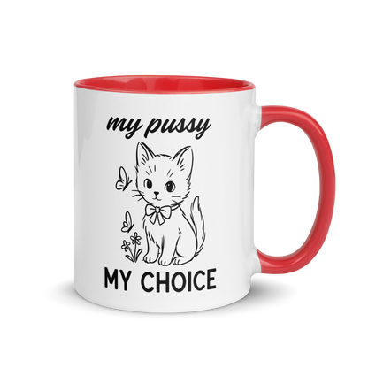 My Pussy My Choice Feminist Color Mug