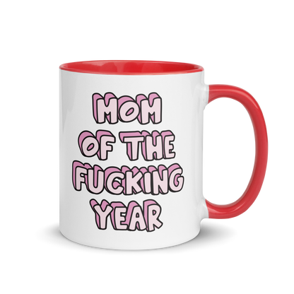 Mom of the Fucking Year Mother Color Mug