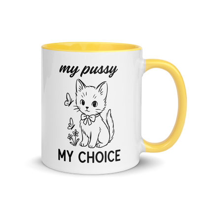 My Pussy My Choice Feminist Color Mug