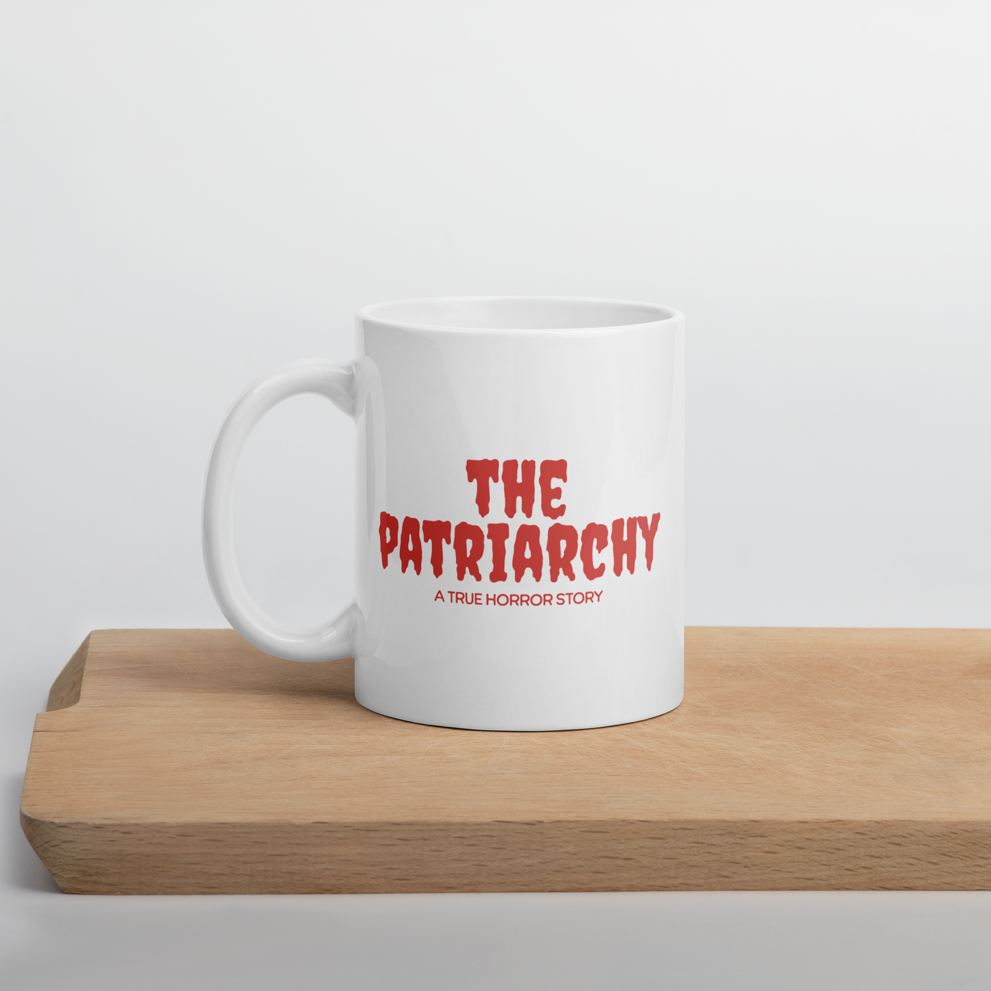 The Patriarchy: A True Horror Story Feminist Mug