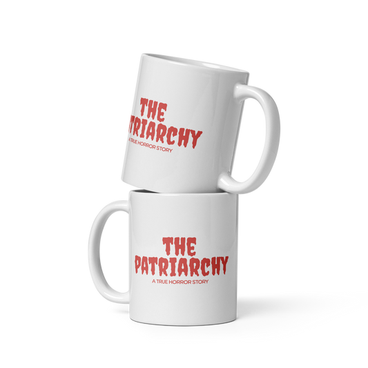 The Patriarchy: A True Horror Story Feminist Mug