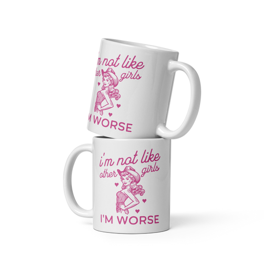 I'm Not Like Other Girls Mug