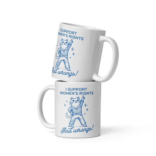 I Support Women’s Rights Wrongs Mug