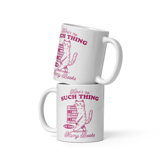 No Such Thing Too Many Books Mug