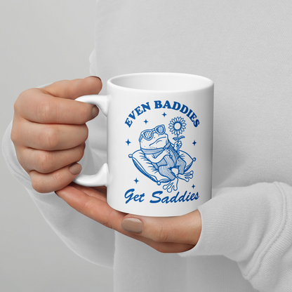 Even Baddies Get Saddies Mug