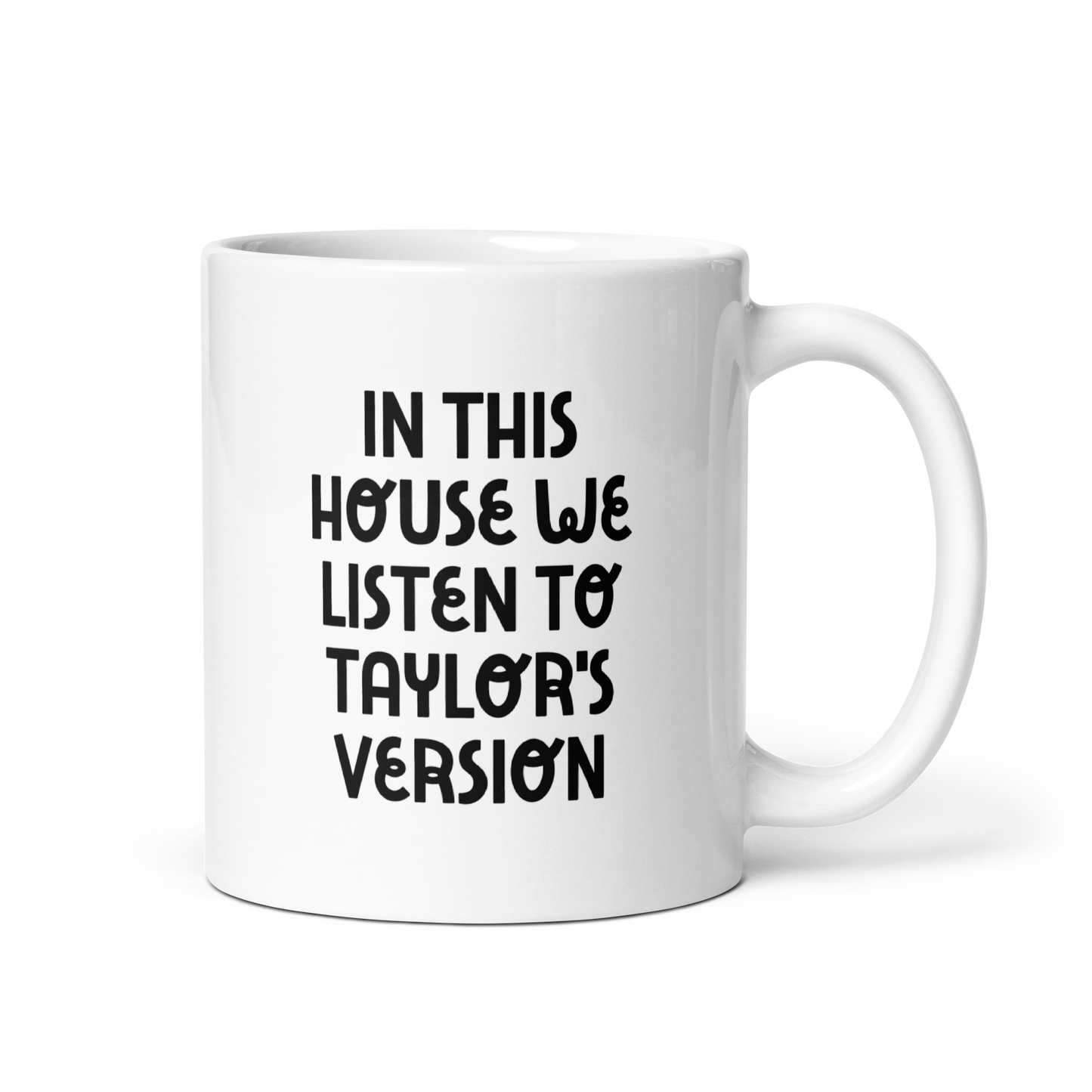 In This House we Listen to Taylor's Version Mug