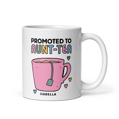 Personalised Promoted to Auntie (Aunt-Tea) Mug